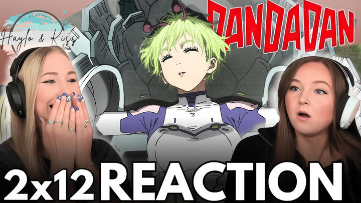 HELLO?! | DANDADAN | Reaction 2x12