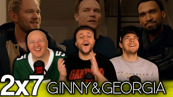 ALL THE MEN ARE HERE!!! | Ginny & Georgia 2x7 'Let Us Serenade the Sh*t Out of You' First Reaction