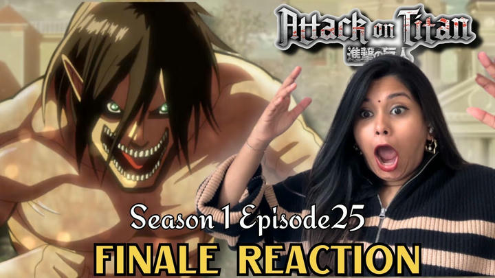 OMG🥵 ATTACK ON TITAN 1X25 // FINALE REACTION // FIRST TIME WATCHING