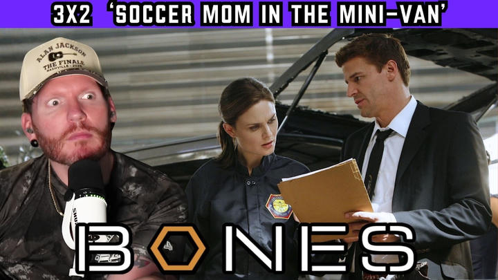 First time watching BONES 3x2 'Soccer Mom in the Mini-Van' REACTION