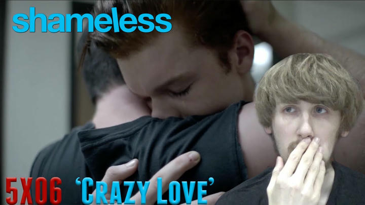 Shameless Season 5 Episode 6 - 'Crazy Love' Reaction