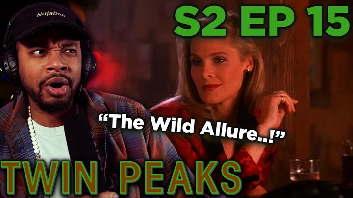 Twin Peaks Season 2 Episode 15 (First Time Reaction)