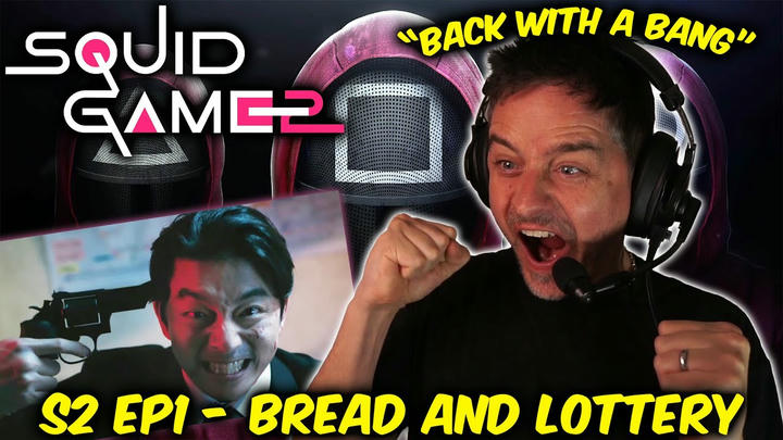 Squid Game: S2 Ep1 - Bread and Lottery (First Time Reaction)