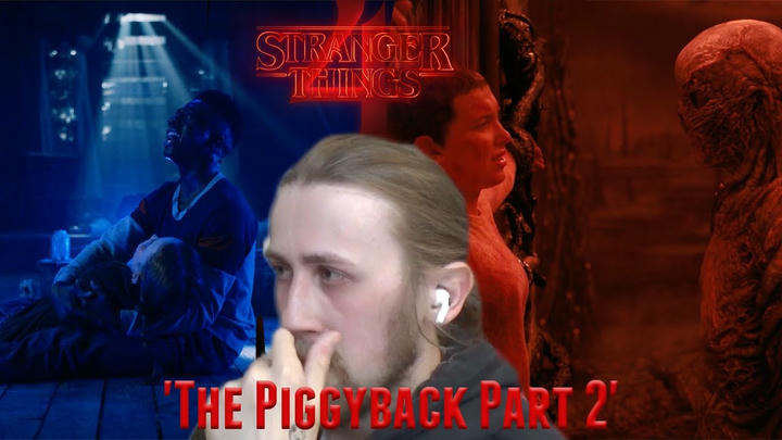 CRYING & DYING! - Stranger Things 4X09 - 'The Piggyback' Part 2 Reaction