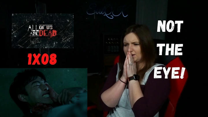 ALL OF US ARE DEAD 1X08 REACTION