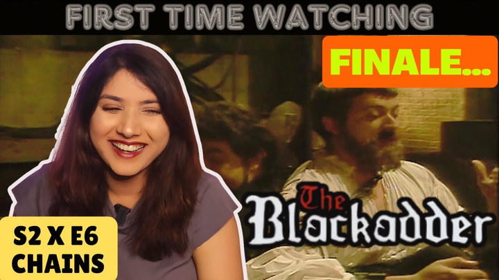 Blackadder 2x6 REACTION *Chains*