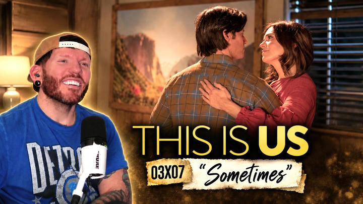 First time watching THIS IS US 3x7 'Sometimes' REACTION