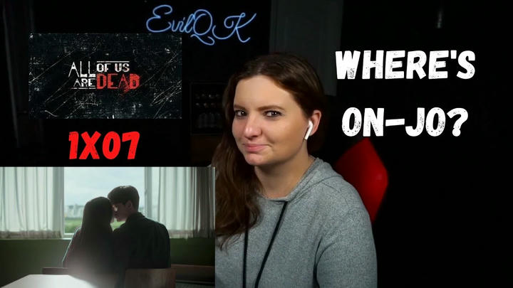 ALL OF US ARE DEAD 1X07 REACTION