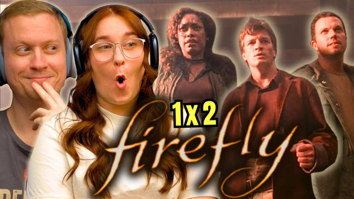 Firefly 1x2 “The Train Job" Reaction!!