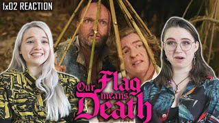 Our Flag Means Death 1x02 'Damned Man' REACTION