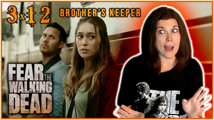 FEAR THE WALKING DEAD 3x12 REACTION!! "Brother's Keeper"