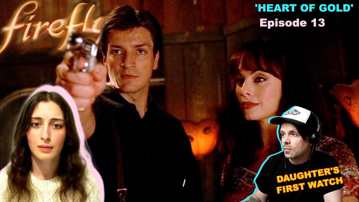 FIrefly Episode 13 'Heart Of Gold' | Daughters First Watch | Reaction