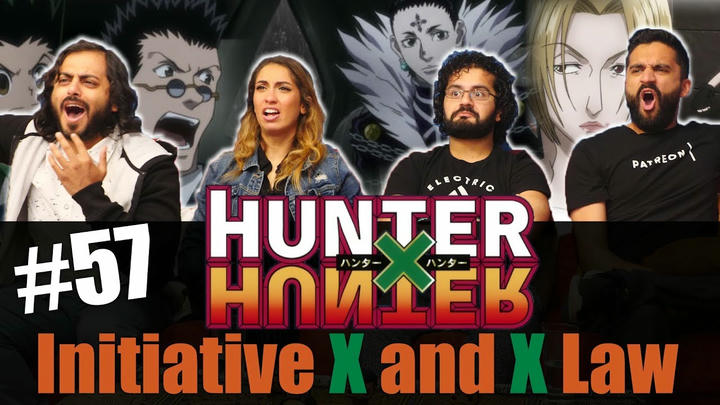 Hunter x Hunter - Episode 57 Initiative x and x Law - Reaction!
