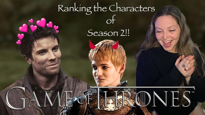 My Ranking of all the Characters in Season 2! My First Time Watching Game of Thrones!
