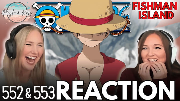 THEY'RE HERE!! 🚨 | ONE PIECE | Reaction 552 & 553