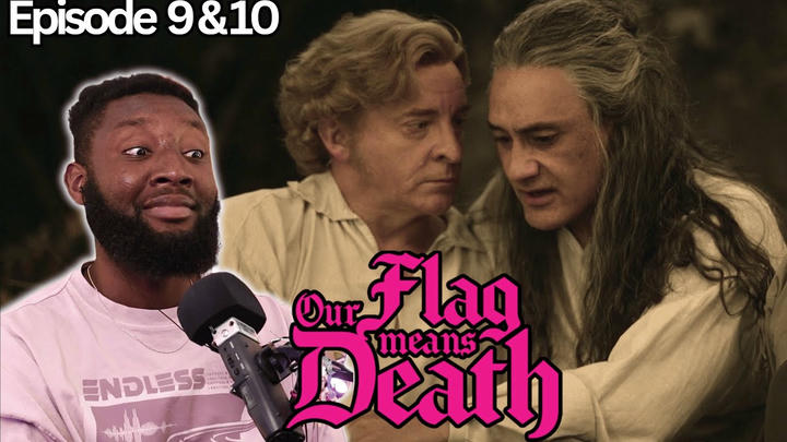 Our Flag Means Death | Season 1 Episode 9 & 10 | Reaction & Commentary