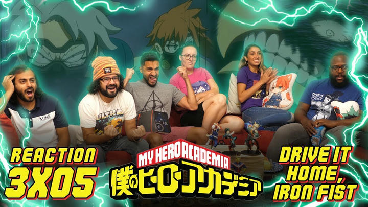 My Hero Academia - 3x5 Drive It Home, Iron Fist! - Group Reaction