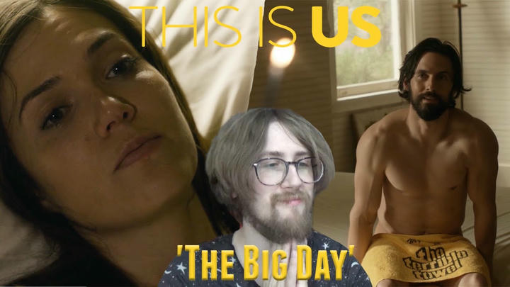 This Show will Break Me - This is Us Season 1 Episode 12 - 'The Big Day' Reaction