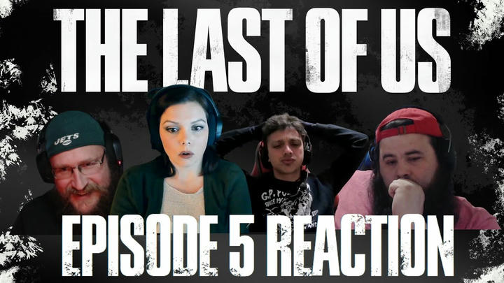 The Last of Us S1E5 Reaction -  Endure and Survive