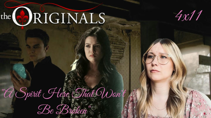 The Originals S04E11 - "A Spirit Here That Won't Be Broken" Reaction