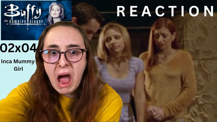 MUMMIES! Buffy The Vampire Slayer | S02 E04 'Inca Mummy Girl' | Blind Reaction