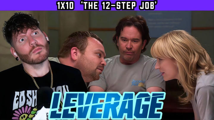 First time watching LEVERAGE 1x10 ‘The 12-Step Job' REACTION