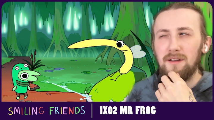 I LOVE GLEP -  Smiling Friends 1X02 - 'Mr. Frog' Reaction