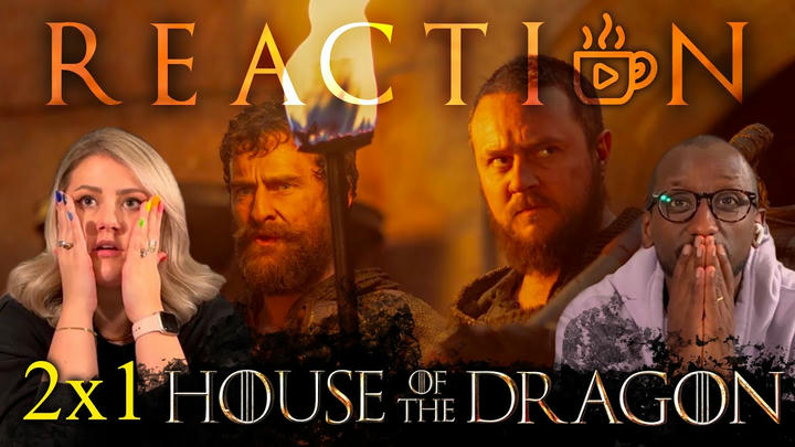 HOUSE OF THE DRAGON "A Son for a Son" S2E1 Reaction & Review