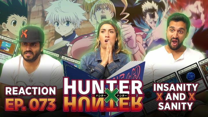 Hunter x Hunter - Episode 73 Insanity x and x Sanity - Reaction!