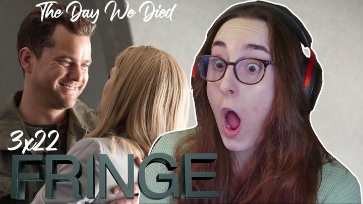 SEASON 4 FINALE!! | Fringe 3x22 'The Day We Died' | Blind Reaction