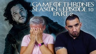Game of Thrones Season 5 Episode 10 'Mother's Mercy' Part 2 REACTION!!