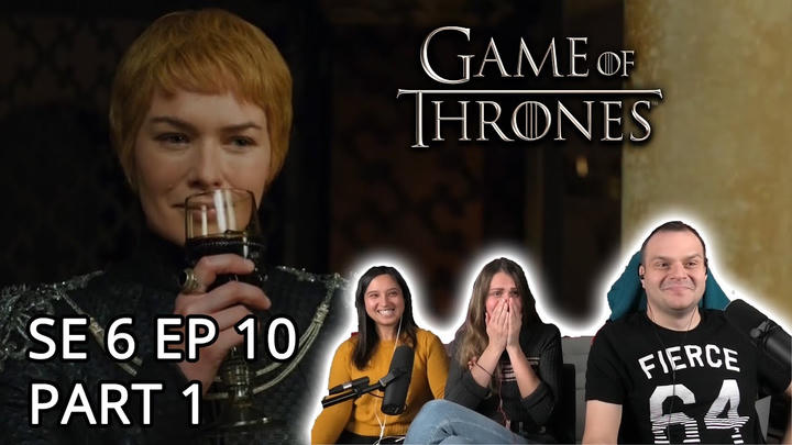 Game of Thrones Season 6 Episode 10 'The Winds of Winter' Part 1 REACTION