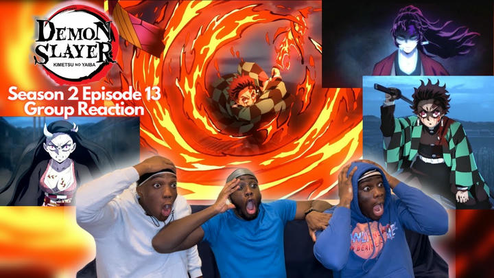 BEST EPISODE EVER!!! DEMON SLAYER SEASON 2 EPISODE 13 GROUP REACTION l Kimetsu no Yaiba Reaction