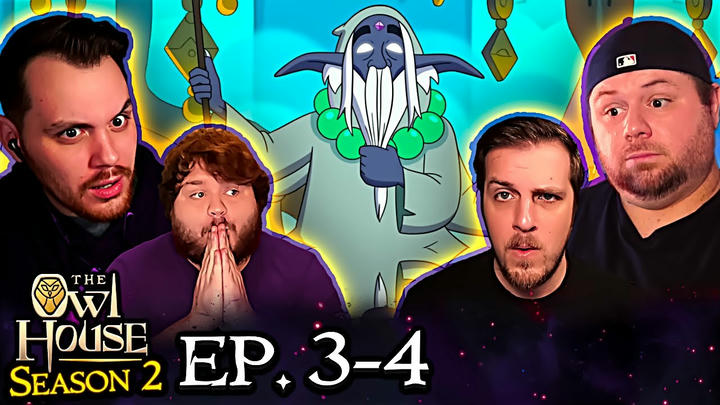 The Owl House Season 2 Episode 3 & 4 Group Reaction | Echoes of the Past