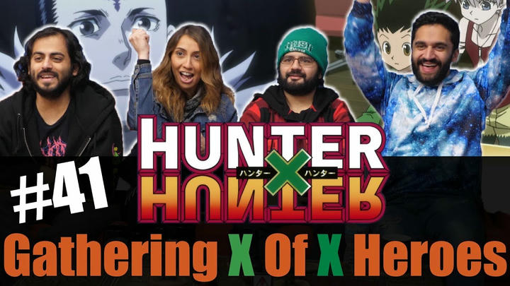 Hunter x Hunter - Episode 41 Gathering X of X Heroes - Reaction!