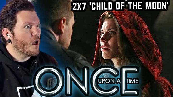 First time watching Once Upon a Time REACTION 2x7 'Child of the Moon'
