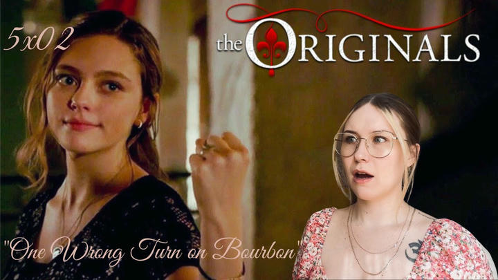 The Originals S05E02 - "One Wrong Turn on Bourbon" Reaction