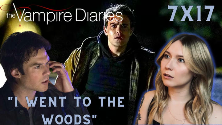 The Vampire Diaries S07E17 - "I Went to the Woods" Reaction