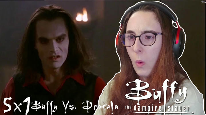 Dracula?? Season 5 is Here! | Buffy The Vampire Slayer 5x1 'Buffy vs. Dracula' | Blind Reaction