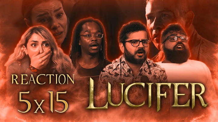 Lucifer - 5x15 Is This Really How It's Going to End?! - Group Reaction