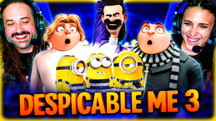DESPICABLE ME 3 MOVIE REACTION – DOES IT LIVE UP TO THE FIRST TWO? – FIRST TIME WATCHING