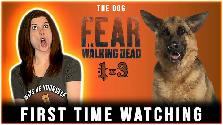 MY REACTION & REVIEW to FEAR THE WALKING DEAD 1x3 "The Dog"