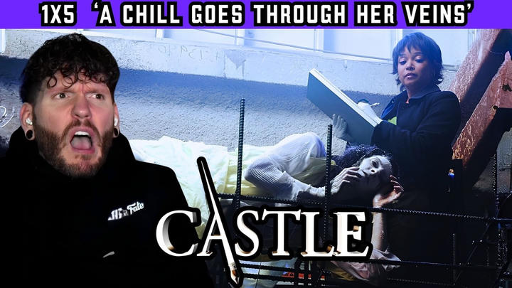 CASTLE S1E5 'A Chill Goes Through Her Veins' REACTION