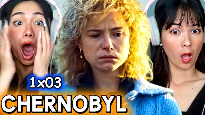 Foreign Girls React | Chernobyl S1 Episode 3 "Open Wide, O Earth" | First Time Watch