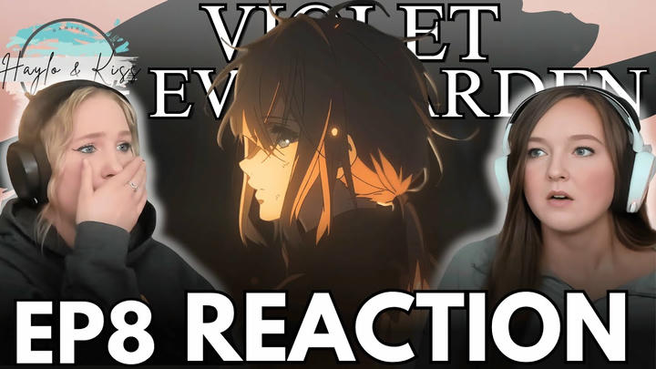 Violet's Past?! | VIOLET EVERGARDEN | Reaction Ep 8