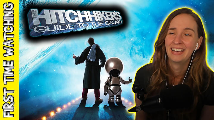 Verowak Reacts - The Hitchhiker's Guide to the Galaxy (2005)