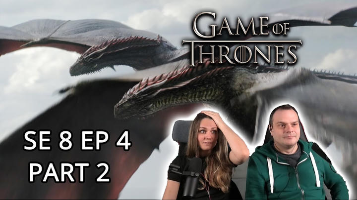 Game of Thrones Season 8 Episode 4 'The Last of the Starks' REACTION Part 2