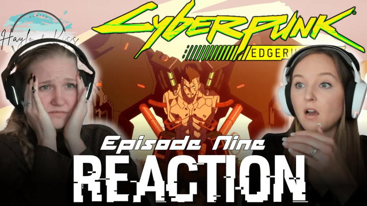 Humanity | CYBERPUNK: EDGERUNNERS | Reaction Episode 9