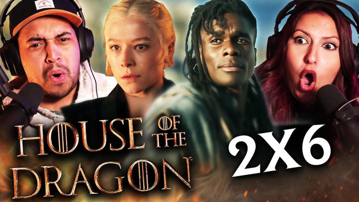 HOUSE OF THE DRAGON SEASON 2 EPISODE 6 REACTION - 2X6 - REVIEW & DISCUSSION