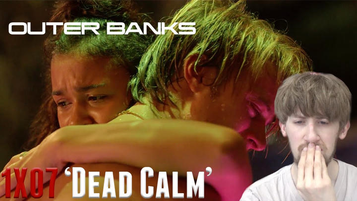 Outer Banks Season 1 Episode 7 - 'Dead Calm' Reaction